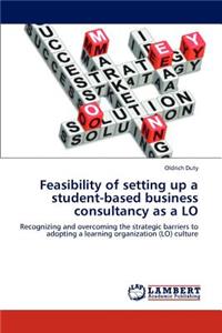 Feasibility of setting up a student-based business consultancy as a LO