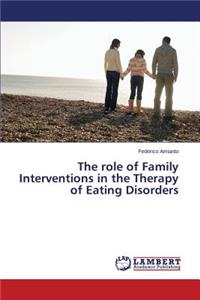 role of Family Interventions in the Therapy of Eating Disorders