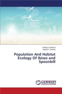 Population And Habitat Ecology Of Ibises and Spoonbill