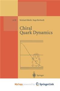 Chiral Quark Dynamics