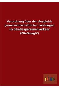 Verordnung über den Ausgleich gemeinwirtschaftlicher Leistungen im Straßenpersonenverkehr (PBefAusglV)