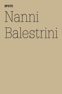 Nanni Balestrini: Carbonia: 100 Notes, 100 Thoughts: Documenta Series 070