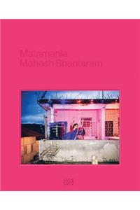 Mahesh Shantaram: Matrimania