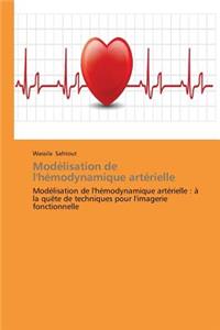 Modélisation de l'Hémodynamique Artérielle