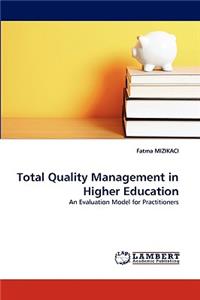 Total Quality Management in Higher Education