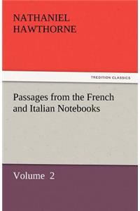 Passages from the French and Italian Notebooks