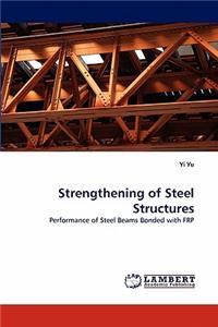 Strengthening of Steel Structures