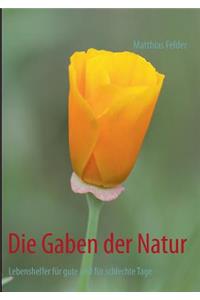 Die Gaben der Natur