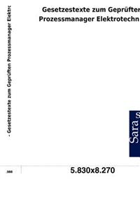 Gesetzestexte zum Geprüften Prozessmanager Elektrotechnik