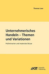 Unternehmerisches Handeln - Thema und Variationen