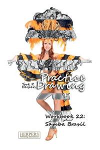 Practice Drawing - Workbook 22