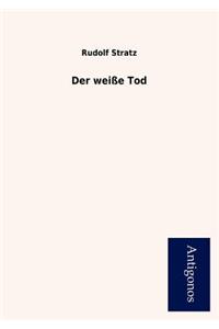 Der Wei E Tod