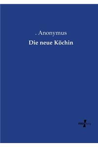 Die neue Köchin