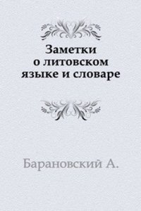 Zametki o litovskom yazyke i slovare