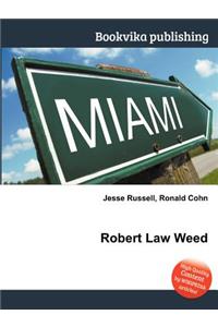 Robert Law Weed