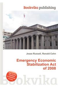 Emergency Economic Stabilization Act of 2008