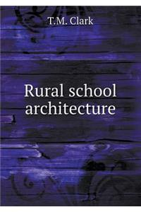 Rural School Architecture