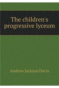 The Children's Progressive Lyceum