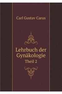Lehrbuch der Gynäkologie Theil 2