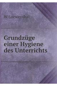 Grundzüge Einer Hygiene Des Unterrichts