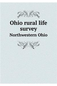 Ohio Rural Life Survey Northwestern Ohio