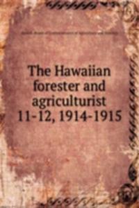 Hawaiian forester and agriculturist