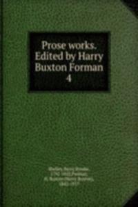 Prose works. Edited by Harry Buxton Forman
