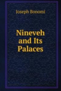 Nineveh and Its Palaces
