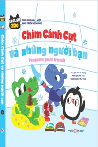 English Zoo -Penguin's Great Friends - Bilingual English/Vietnamese a Lift-Flip-Flap Book