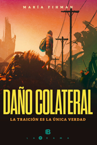 Daño Colateral / Collateral Damage