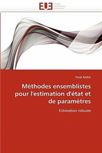 M?thodes Ensemblistes Pour l'Estimation d'?tat Et de Param?tres