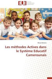 Les M�thodes Actives Dans Le Syst�me Educatif Camerounais