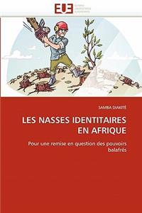 Les Nasses Identitaires En Afrique