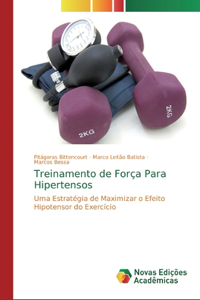 Treinamento de Força Para Hipertensos
