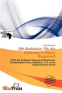 5th Battalion 7th Air Defense Artillery Regiment