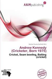 Andrew Kennedy (Cricketer, Born 1975)
