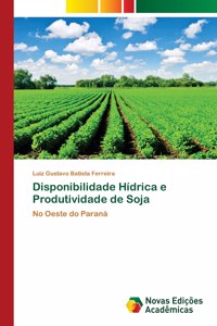 Disponibilidade Hídrica e Produtividade de Soja