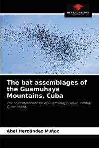 bat assemblages of the Guamuhaya Mountains, Cuba