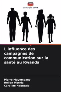 L'influence des campagnes de communication sur la santé au Rwanda