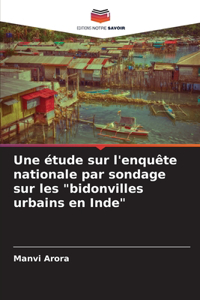 étude sur l'enquête nationale par sondage sur les bidonvilles urbains en Inde