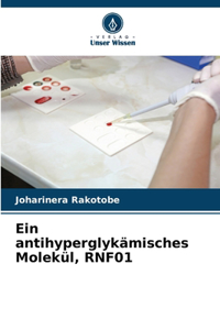 antihyperglykämisches Molekül, RNF01