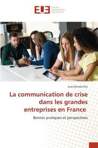 La communication de crise dans les grandes entreprises en France