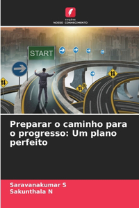 Preparar o caminho para o progresso