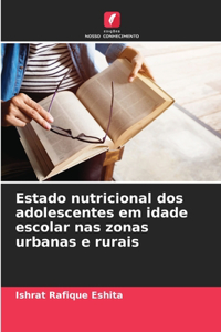 Estado nutricional dos adolescentes em idade escolar nas zonas urbanas e rurais