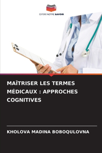 Maîtriser Les Termes Médicaux