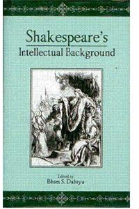 Shakespeare's Intellectual Background