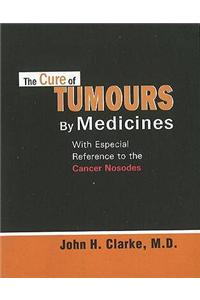 Cure of Tumours by Medicines
