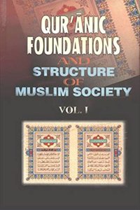 Qur'anic Foundations and Structures of Muslim Society