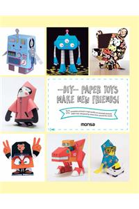 DIY Paper Toys - Make New Friends!