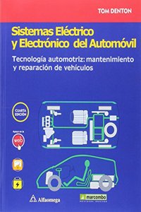 Sistemas electrico y electronico del automovil. Tecnologia automotriz: mantenimiento y reparacion de vehiculos